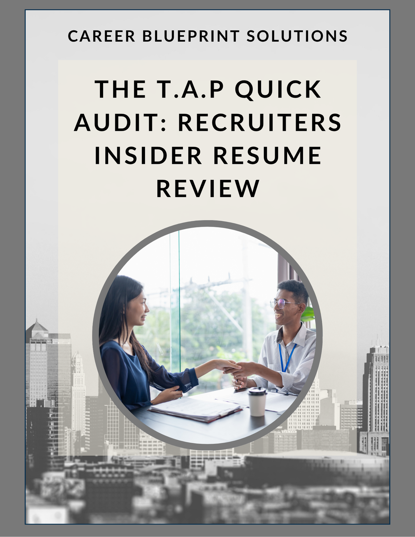 The T.A.P. Quick Audit: Recruiter Insider Resume Review