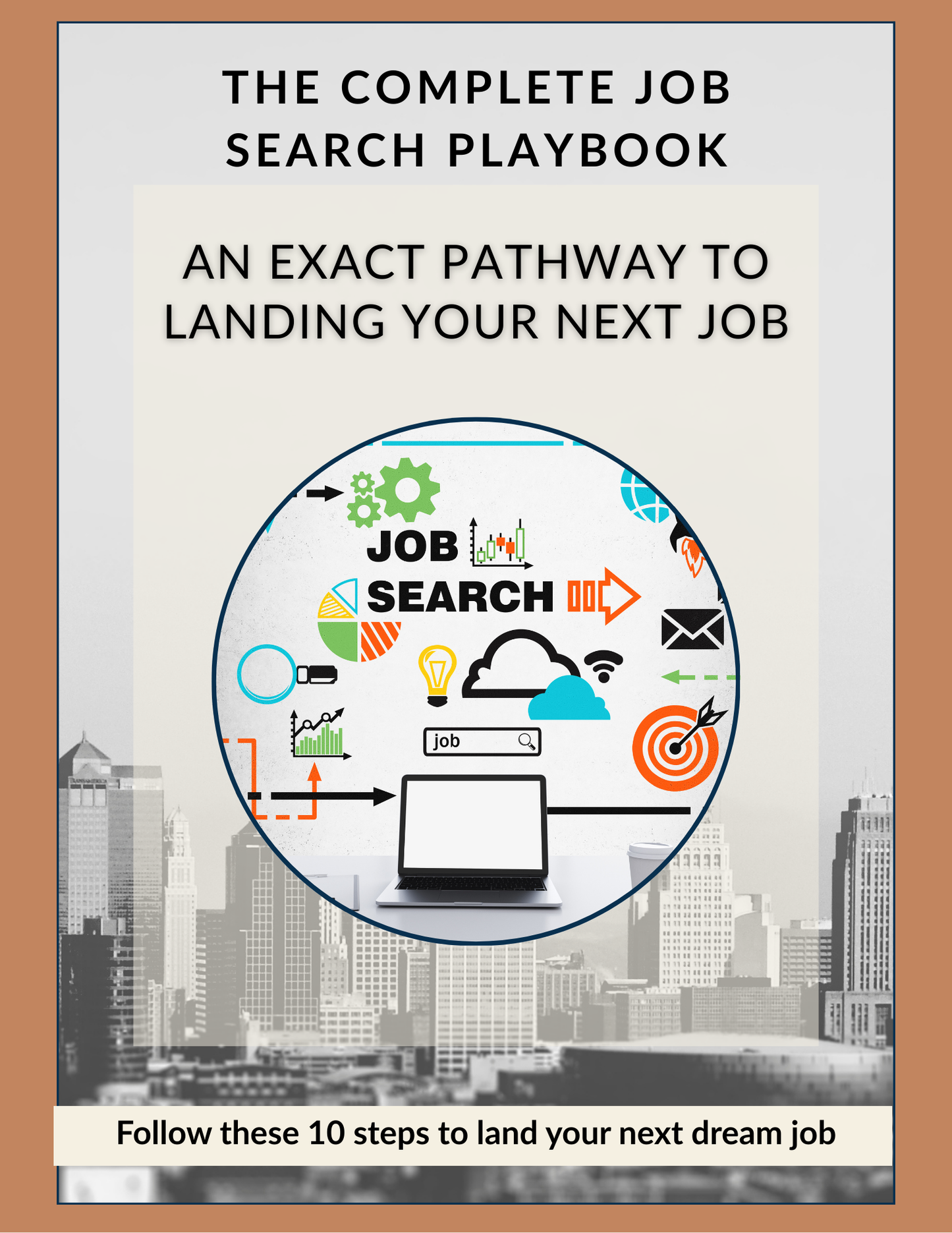 The Complete Job Search Guide Book: Your Insider's Roadmap to Career Success!